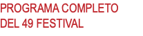 PROGRAMA COMPLETO DEL 49 FESTIVAL